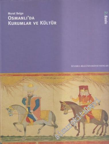 Osmanlı'da Kurumlar ve Kültür -        2005