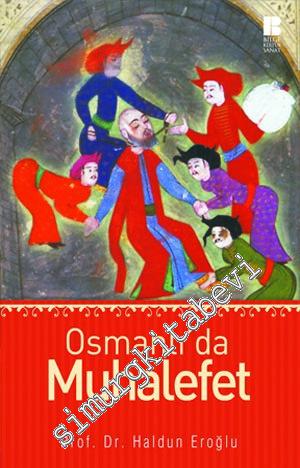 Osmanlı'da Muhalefet -