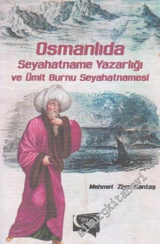 Osmanlıda Seyahatname Yazarlığı ve Ümit Burnu Seyahatnamesi