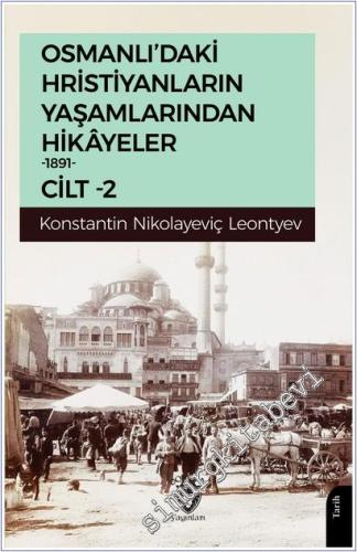 Osmanlı'daki Hristiyanların Yaşamlarından Hikayeler Cilt 2 -        2025