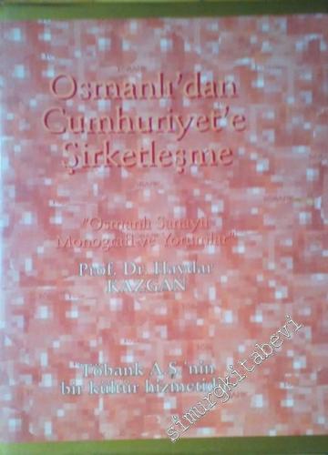 Osmanlı'dan Cumhuriyet'e Şirketleşme -        1991