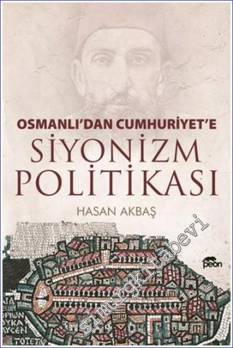 Osmanlı'dan Cumhuriyet'e Siyonizm Politikası - 2024