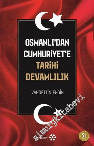 Osmanlı'dan Cumhuriyet'e Tarihi Devamlılık