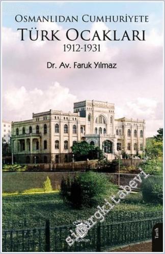 Osmanlıdan Cumhuriyete Türk Ocakları 1912-1931 -        2025