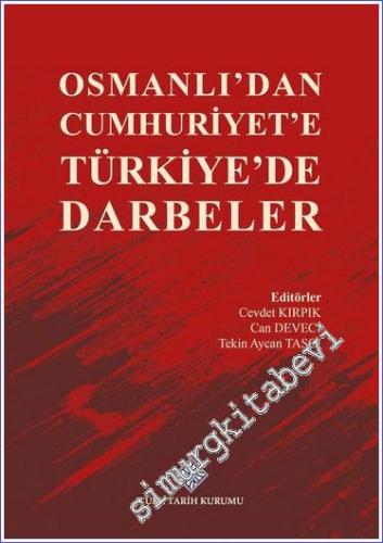 Osmanlı'dan Cumhuriyet'e Türkiye'de Darbeler -        2022