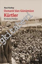 Osmanlı'dan Günümüze Kürtler : Kürdoloji Notları -        2021