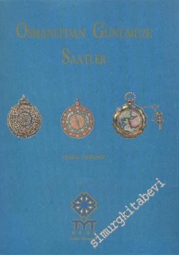 Osmanlı'dan Günümüze Saatler -        1993