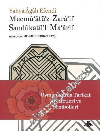 Osmanlılarda Tarikat Kıyafetleri ve Sembolleri: Mecmûâtüz - Zarâ'if Sandûkatü'l-Ma'ârif -