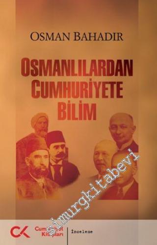 Osmanlılardan Cumhuriyete Bilim