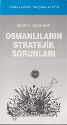 Osmanlıların Stratejik Sorunları -