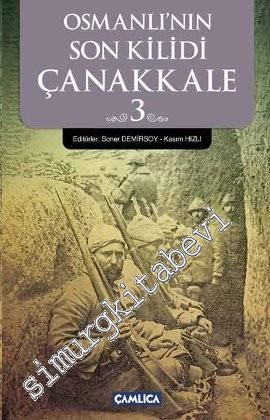 Osmanlı'nın Son Kilidi Çanakkale 3 -