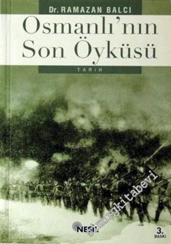 Osmanlı'nın Son Öyküsü