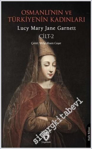 Osmanlı'nın ve Türkiye'nin Kadınları Cilt 2 - 2025