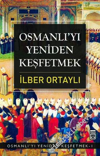 Osmanlı'yı Yeniden Keşfetmek  -        2016