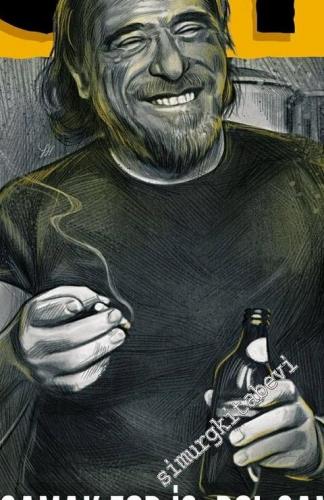 Ot Dergisi - Yaşamak Zor İş, Bol Şans - Charles Bukowski - Sayı: 52      Eylül