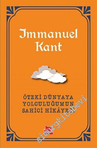 Öteki Dünyaya Yolculuğumun Sahici Hikâyesi -