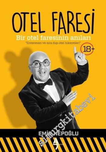 Otel Faresi: Bir Otel Faresinin Anıları - Enteresan ve Sıradışı Otel Hikâyeleri -