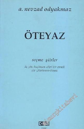 Öteyaz: Seçme Şiirler - İMZALI -