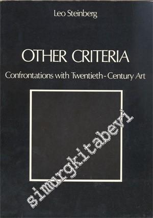 Other Criteria: Confrontations With Twentieth - Century Art -