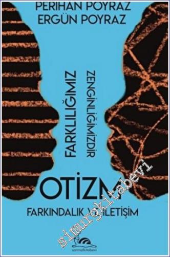 Otizm - Farkındalık ve İletişim : Farklılığımız Zenginliğimizdir -        2022