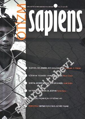 Otizm Sapiens: Özel Eğitim ve Rehabilitasyon Dergisi - Yıl 2, Sayı 8, Kış 2006