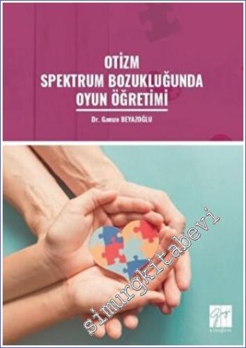Otizm Spektrum Bozukluğunda Oyun Öğretimi -        2023