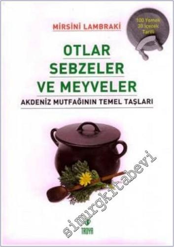 Otlar, Sebzeler ve Meyveler: Akdeniz Mutfağının Temel Taşları -        2005