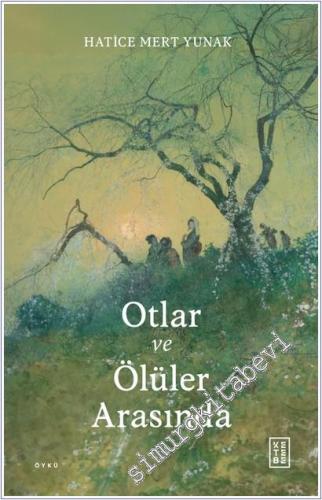 Otlar ve Ölüler Arasında -        2026