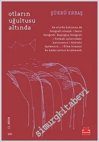 Otların Uğultusu Altında -        2022