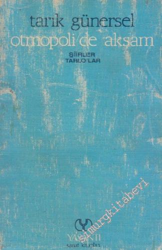 Otmopoli'de Akşam: Şiirler, Tablolar -
