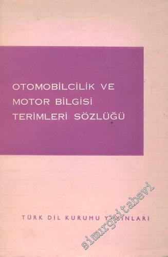 Otomobilcilik ve Motor Bilgisi Terimleri Sözlüğü -        1980