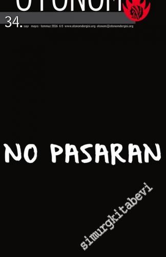 Otonom Dergisi - Dosya: No Pasaran - Sayı 34      Mayıs - Temmuz