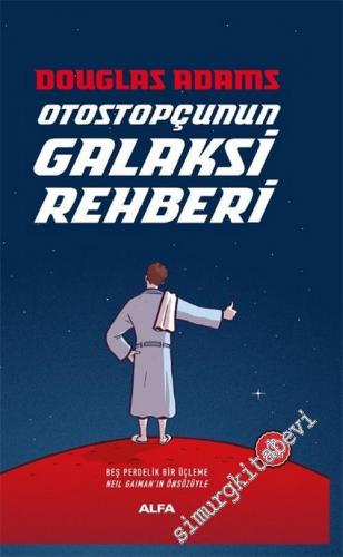 Otostopçunun Galaksi Rehberi: Beş Perdelik Bir Üçleme - Beş kitap bir arada CİLTLİ -        2024