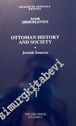 Ottoman History and Society / Jewish Sources -        1999