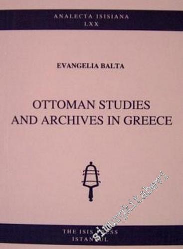 Ottoman Studies and Archives in Greece -        2003