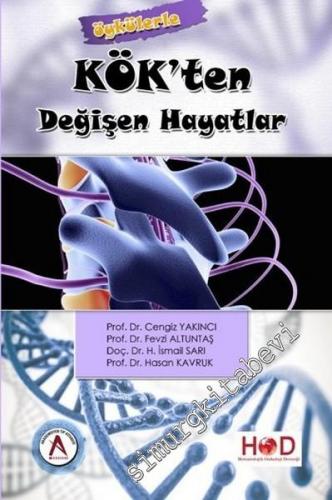 Öykülerle Kök'ten Değişen Hayatlar -