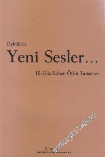 Öykülerle Yeni Sesler - 3. Gila Kohen Öykü Yarışması