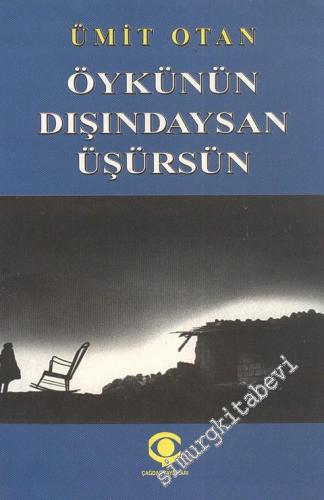 Öykünün Dışındaysan Üşürsün -        1997