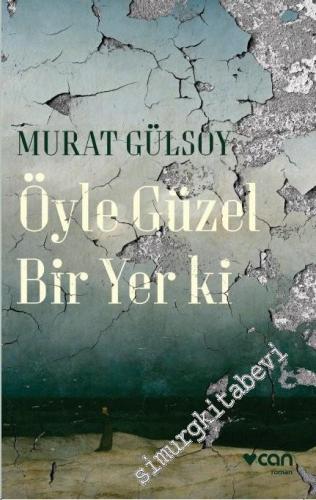 Öyle Güzel Bir Yer ki -