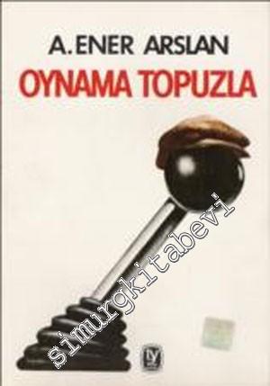 Oynama Topuzla -        1986