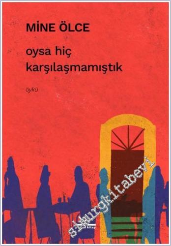 Oysa Hiç Karşılaşmamıştık -        2025