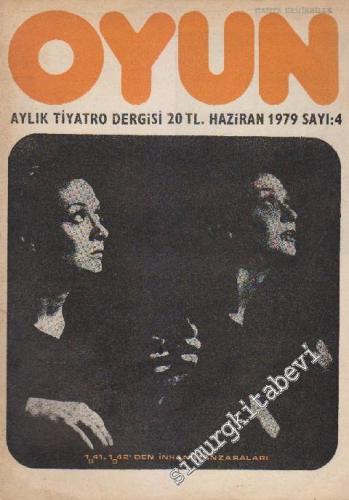 Oyun Aylık Tiyatro Dergisi - Sayı: 4    1  Haziran