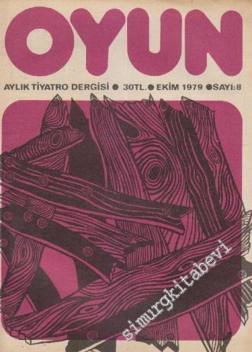 Oyun Aylık Tiyatro Dergisi - Sayı: 8    1  Ekim