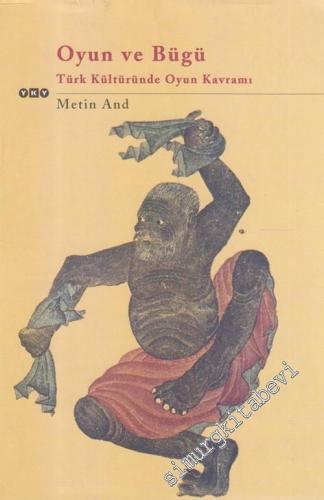 Oyun ve Bügü: Türk Kültüründe Oyun Kavramı -        2024
