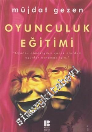 Oyunculuk Eğitimi  -