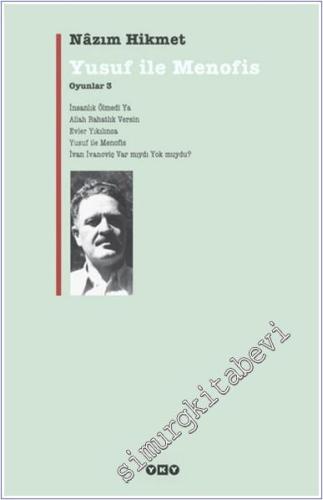 Oyunlar 3: Yusuf ile Menofis, İnsanlık Ölmedi Ya, Allah Rahatlık Versin, Evler Yıkılınca, İvan İvanoviç Var mıydı Yok muydu? -        2021