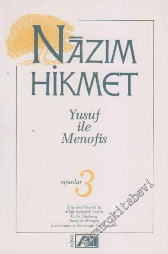 Oyunlar 3: Yusuf ile Menofis, İnsanlık Ölmedi Ya, Allah Rahatlık Versin, Evler Yıkılınca, İvan İvanoviç Var mıydı Yok muydu? -        1994