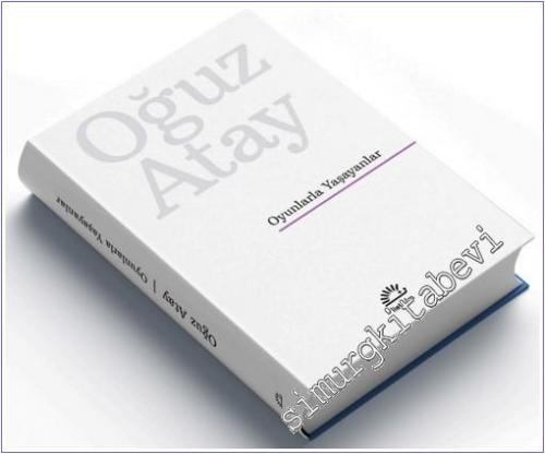 Oyunlarla Yaşayanlar ( Ciltli - Özel Baskı ) - 2025