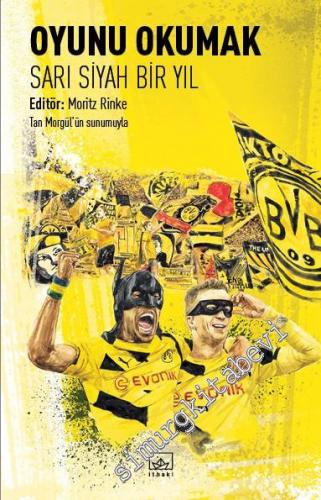 Oyunu Okumak: Sarı Siyah Bir Yıl -