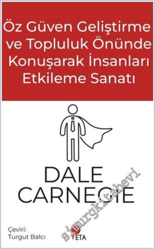 Öz Güven Geliştirme ve Topluluk Önünde Konuşarak İnsanları Etkileme Sa
